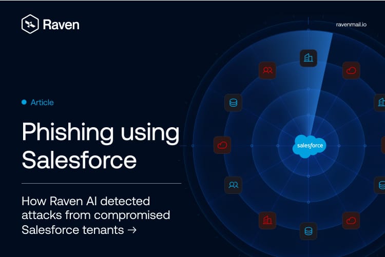 Phishing using Salesforce: How Raven AI detected attacks from compromised Salesforce Tenants 