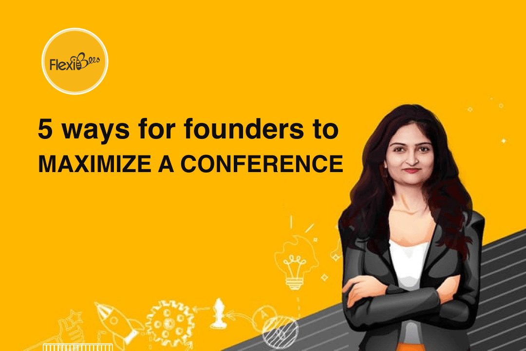 5 Ways for Founders to Maximize a Conference