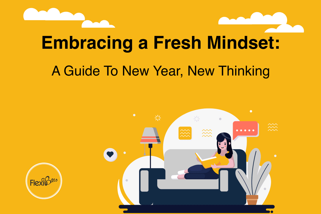 Embracing a Fresh Mindset: A Guide to New Year, New Thinking