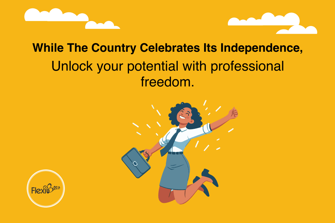 While the country celebrates its Independence, unlock your potential with Professional freedom.