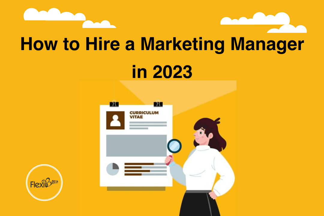 How to Hire a Marketing Manager in 2023