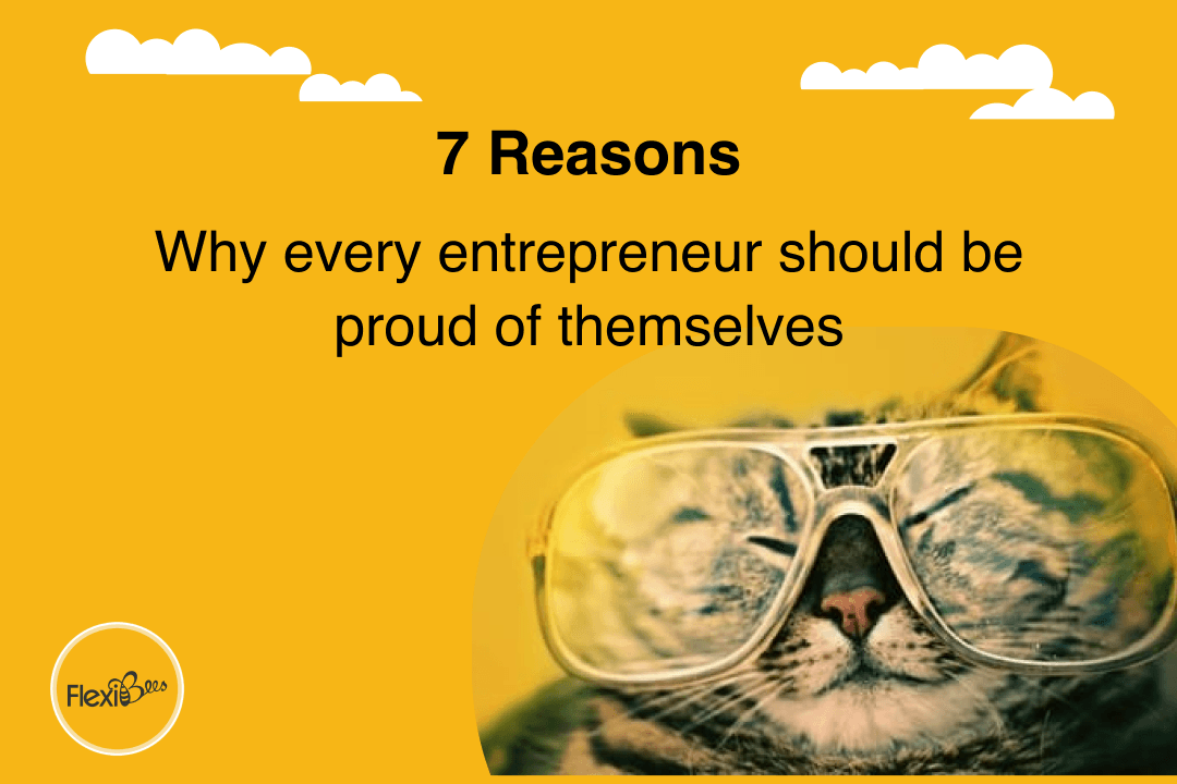 7 Reasons Every Entrepreneur Should be Proud of Themselves