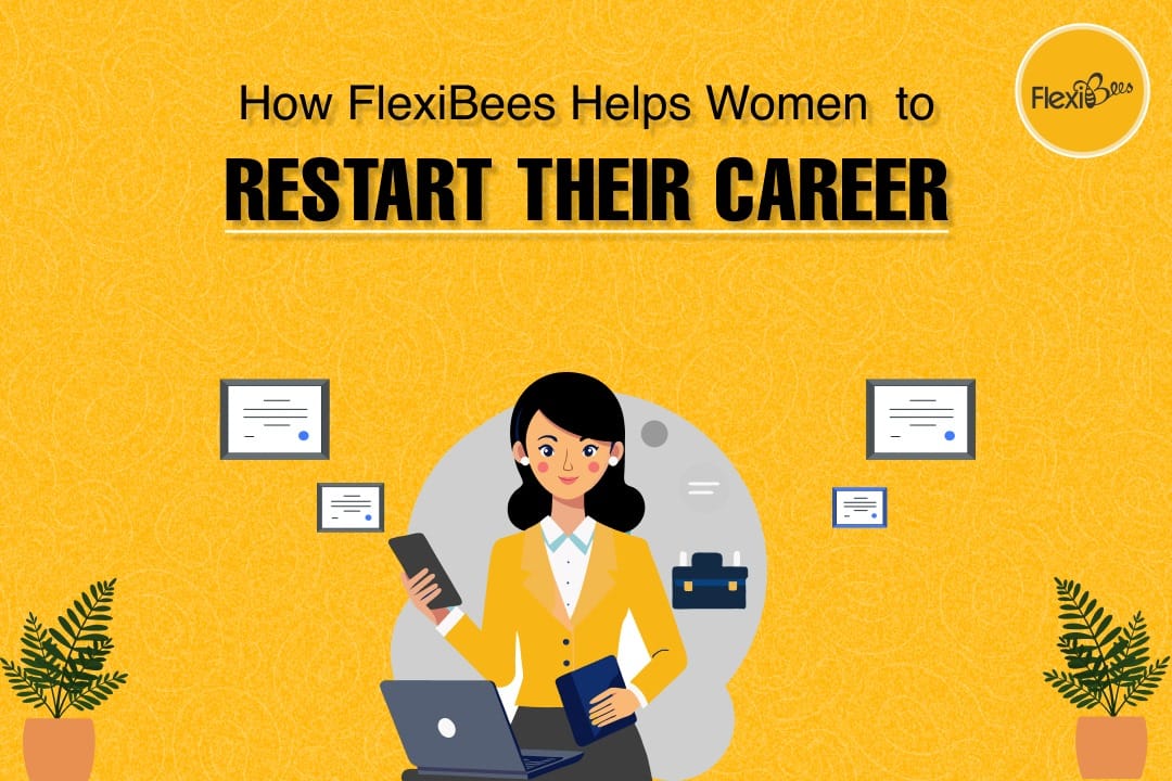 How FlexiBees Help Women to Restart their Career