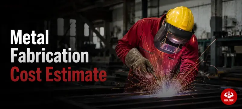 How to Build a Metal Fabrication Cost Estimate