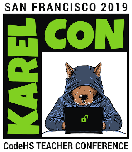 Announcing Karel Con 2019, the 2nd Annual CodeHS Teacher Conference