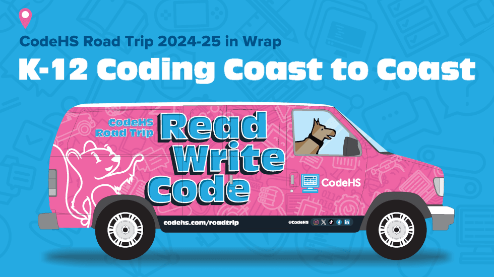 27,315 Miles, 235 Days, and a Mission: CodeHS Road Trip #3