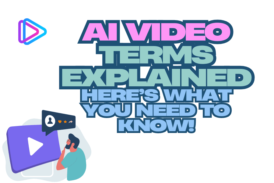 Image for a blog titled AI Video Terms: A Simple Guide to Video Creation & Editing Tech
