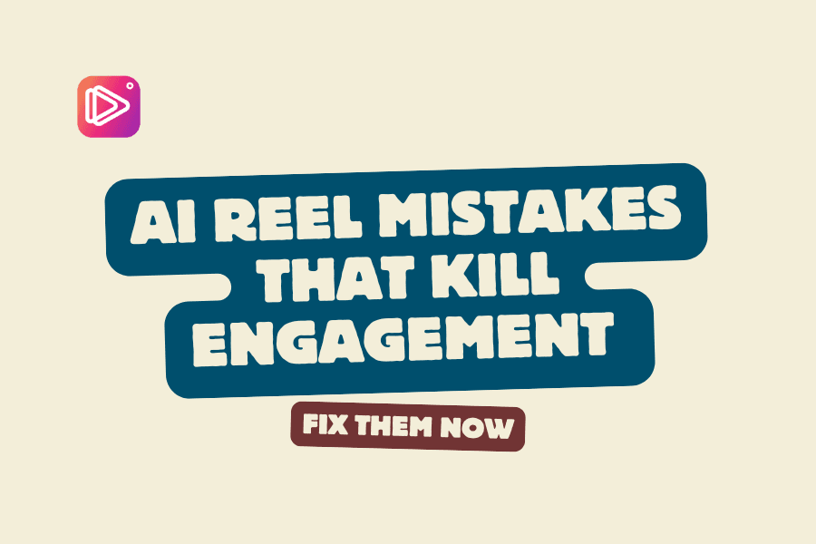Make Stunning AI Reels by Fixing These Common AI Reel Maker Mistakes