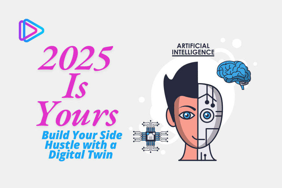 Double Yourself, Halve the Effort: Launch Your Content Creator Side Hustle with a Digital Twin