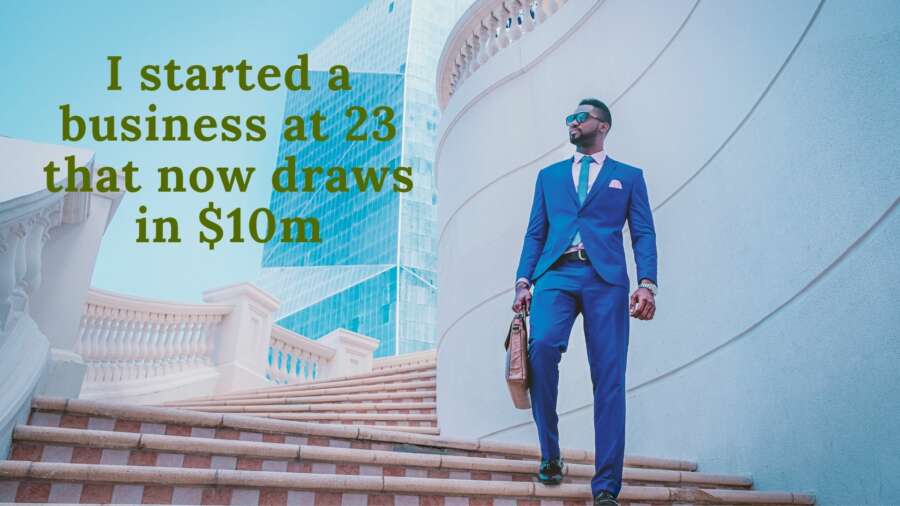 I started a business at 23 that now draws in $10m. Here’s how.