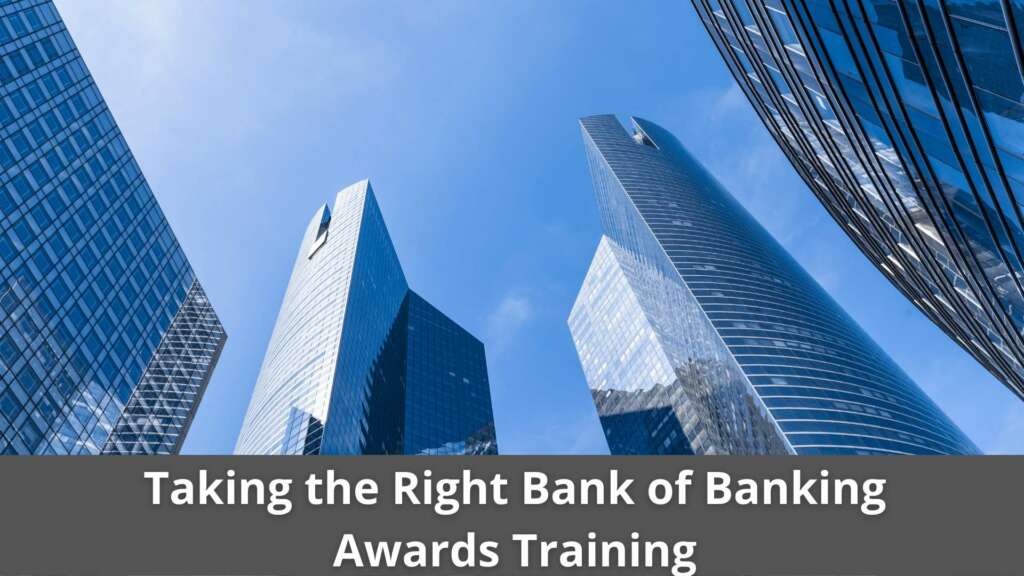 Taking the Right Bank of Banking Awards Training