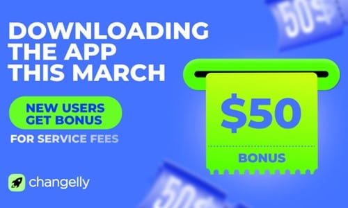 Changelly Offers $50 Welcome Bonuses to New Mobile App Users Throughout March
