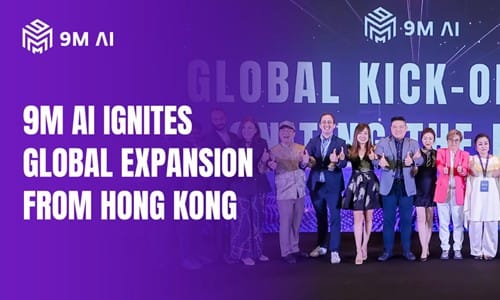 9M AI Signals Global Readiness with Flagship Launch in Hong Kong