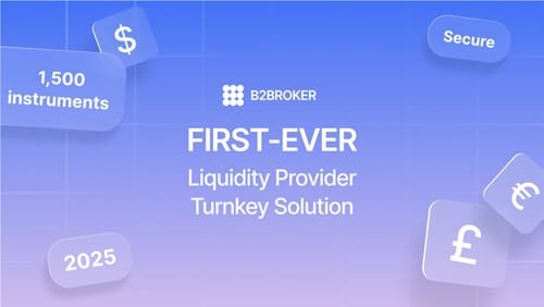 B2BROKER Launches First-Ever Turnkey Liquidity Provider Solution