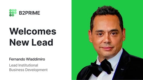 B2PRIME Group Appoints Ex-State Street Vice President to Lead Institutional Business Development