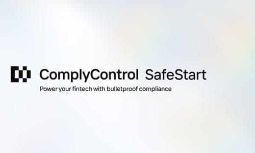 ComplyControl Launches SafeStart Program to Offer Fintech Startups Full-Scale Compliance Support