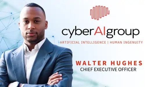 Cyber A.I. Group Announces the Engagement of Walter L. Hughes as Chief Executive Officer