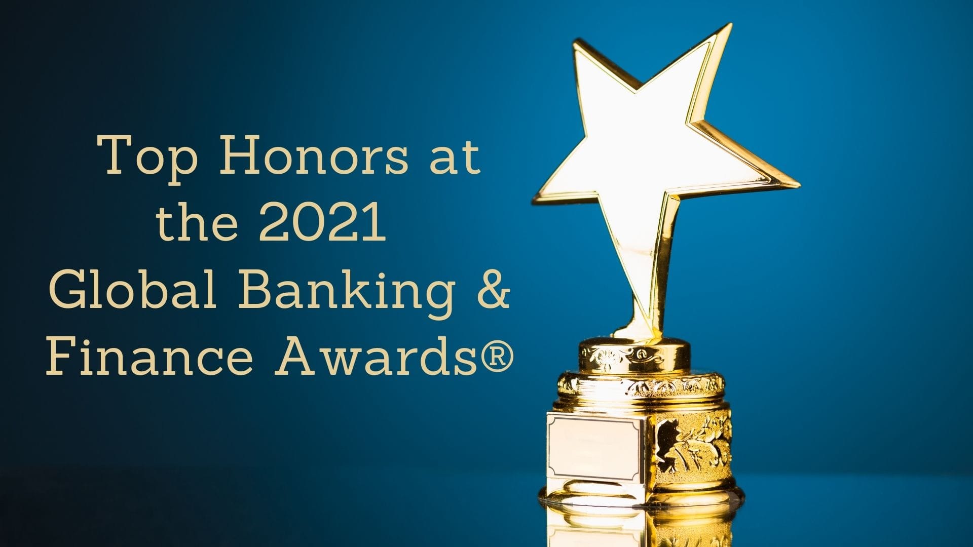 LexisNexis® Risk Solutions Earns Top Honors at the 2021 Global Banking & Finance Awards®