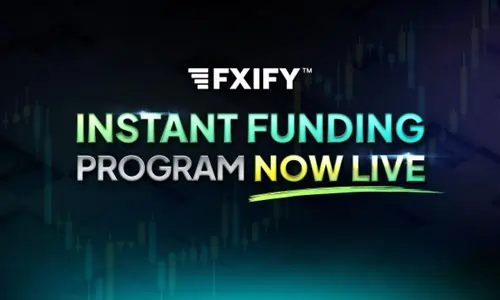 FXIFY Launches Instant Funding: Helping Traders Get Funded From Day One, Without Evaluation