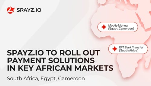 SPAYZ.io to roll out payment solutions in key African markets