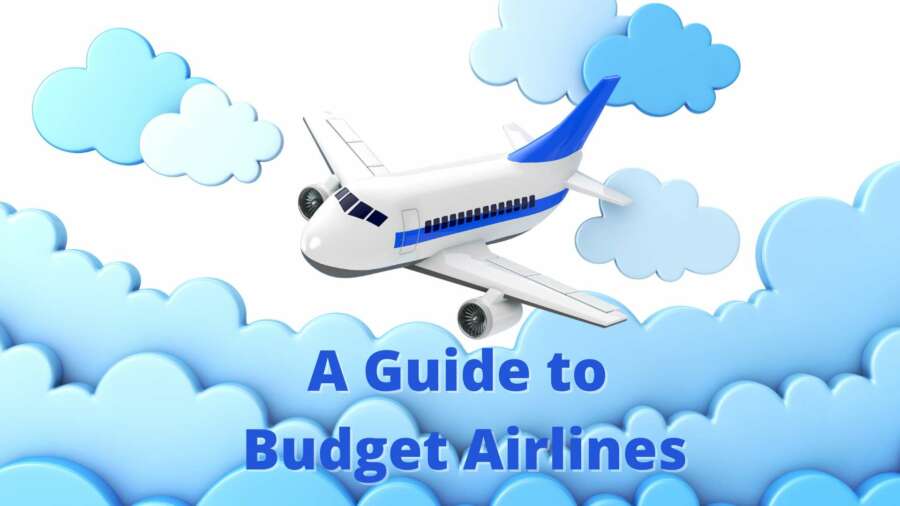 A Guide to Budget Airlines