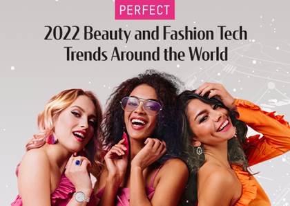 Perfect Corp.’s 2022 Q3 Global Trend Report Leverages Big Data Insights to Reveal Evolving Consumer Preferences in Beauty and Fashion