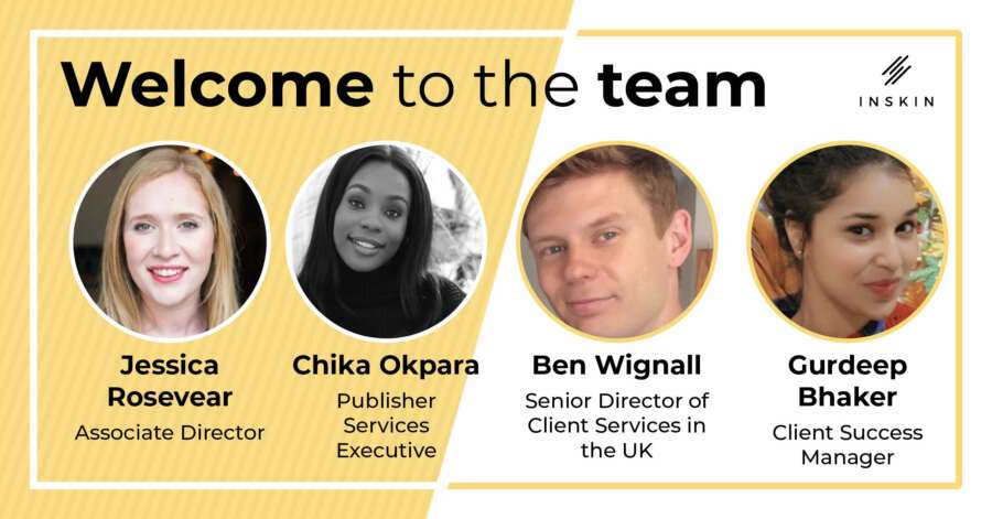 Inskin Media makes a number of strategic hires as it furthers its mission to maximise attention and impact in digital campaigns