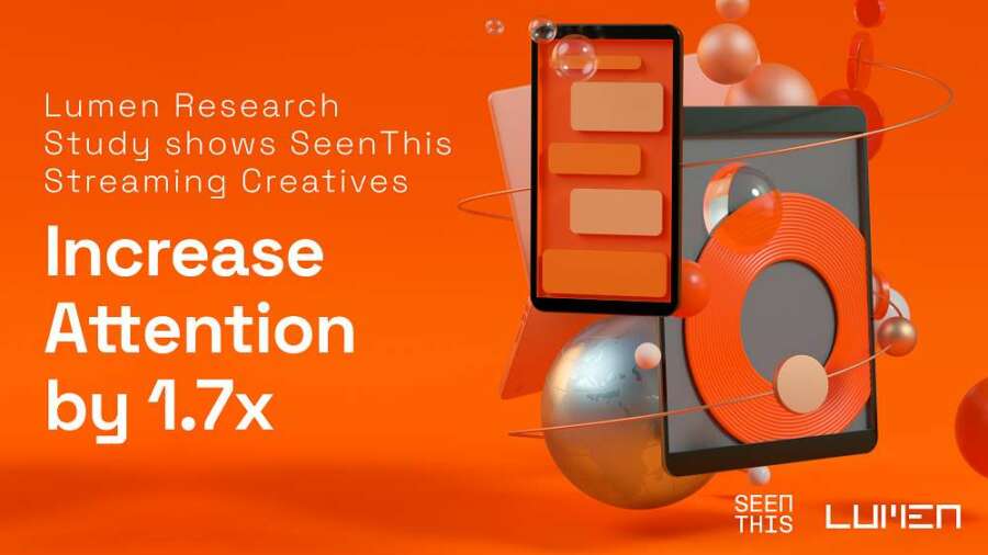 Lumen registers increased views and more positive response to Ads using SeenThis Technology