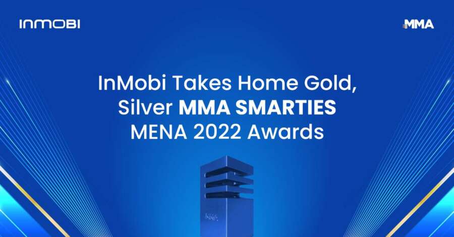 InMobi Wins Gold, Silver, Bronze MMA SMARTIES MENA Awards, Named “Technology Provider of the Year” for Fourth Consecutive Year