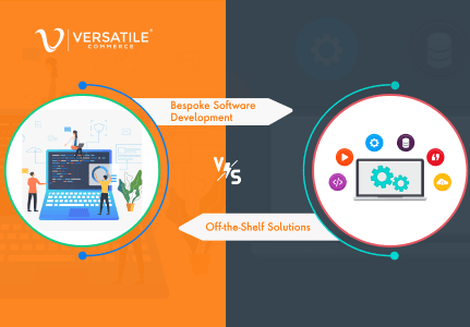 Bespoke Software Development vs. Off-the-Shelf Solutions