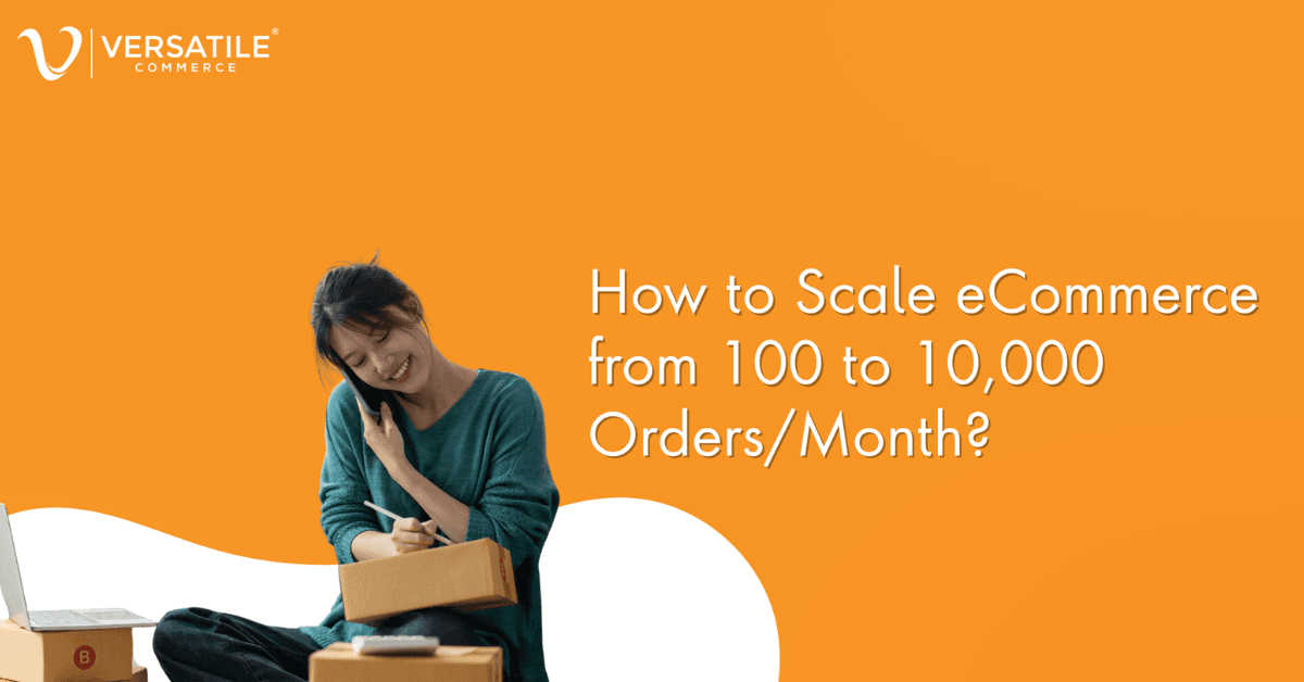 Scale eCommerce from 100 to 10,000 orders illustration with package