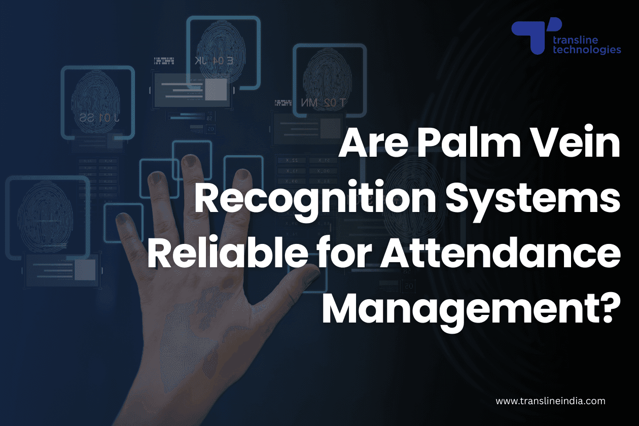 Are Palm Vein Recognition Systems Reliable for Attendance Management?