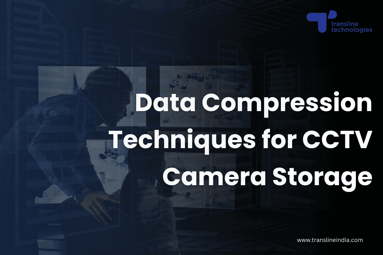 Data Compression Techniques for CCTV Camera Video Storage