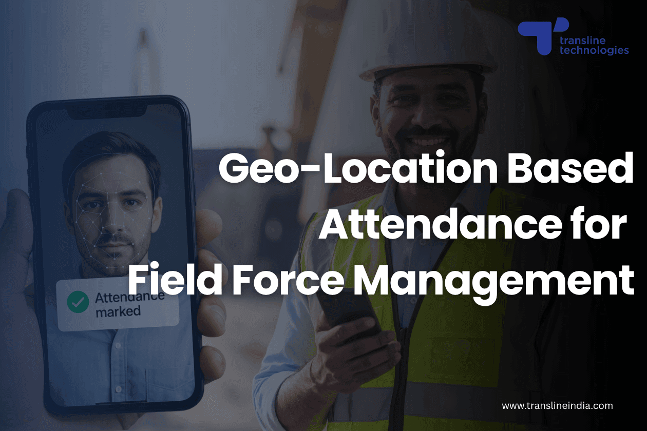 geo location gps based remote attendance for field force employees thumbnail_idone hrms_transline technologies