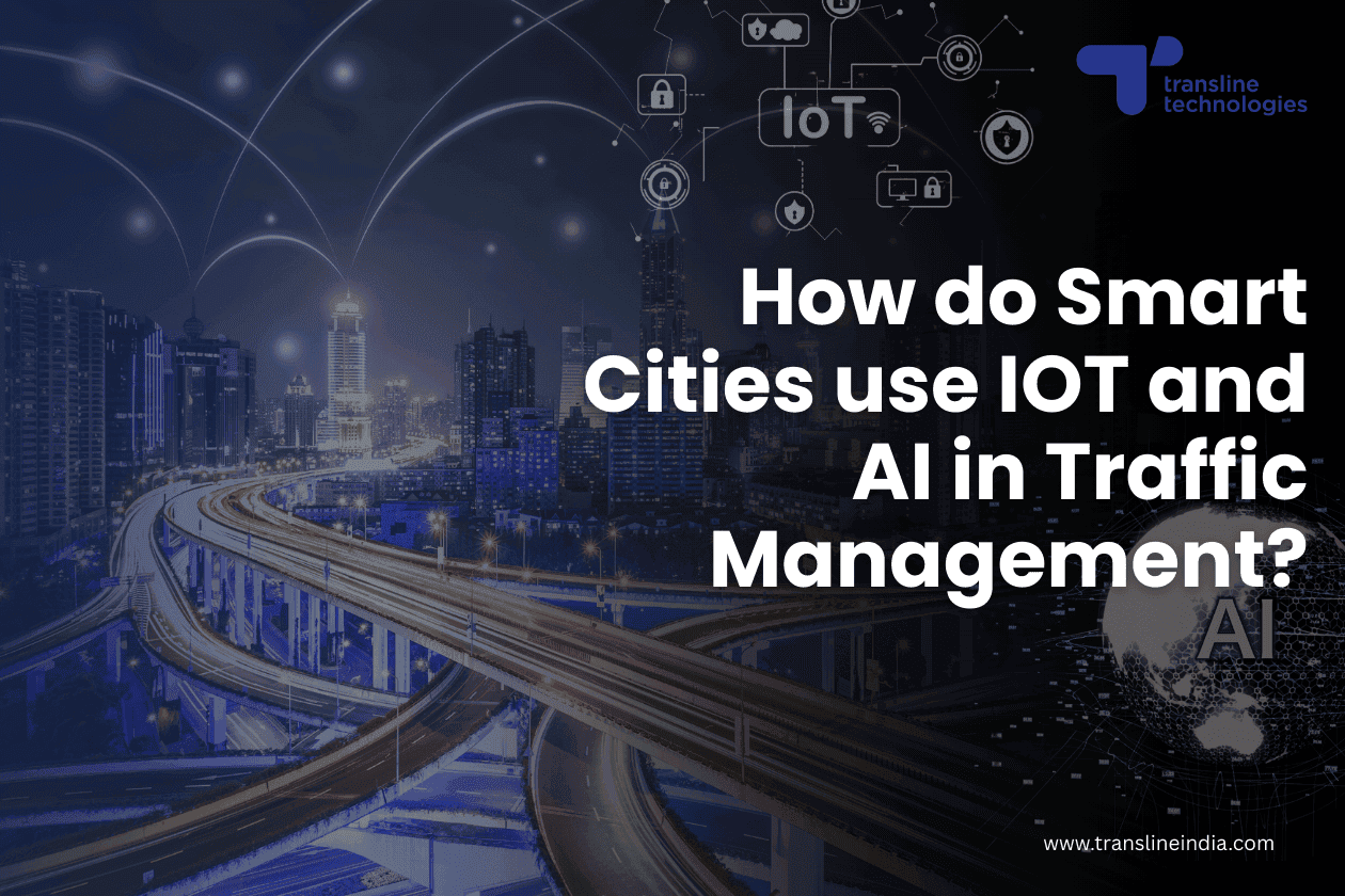 how smart cities use iot ai artificial intelligence in transportation traffic management thumbnail_transline technologies