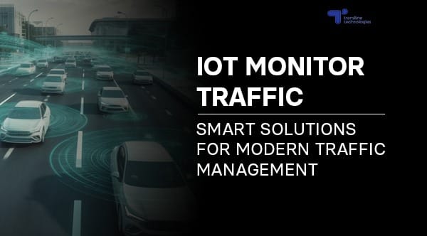 IoT Monitor Traffic: Smart Solutions for Modern Traffic Management