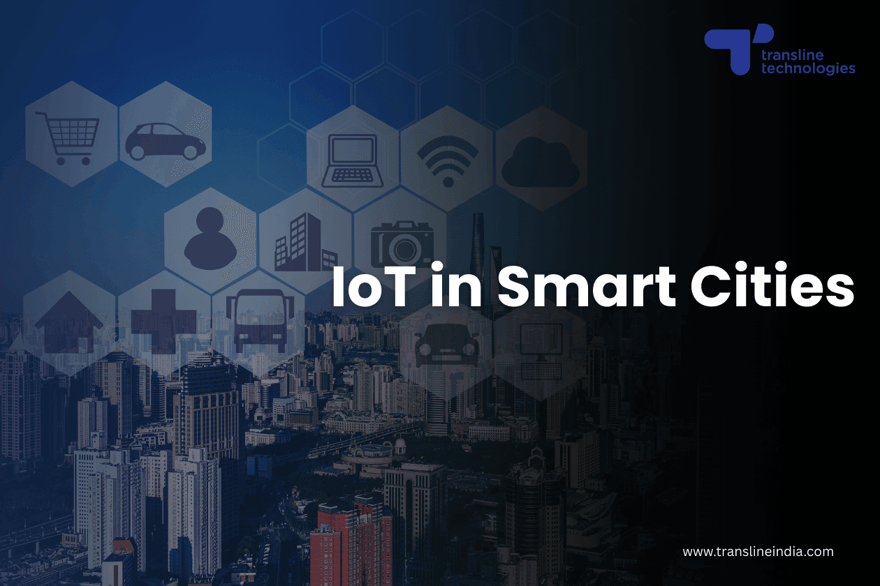 IOT in Smart Cities: A Comprehensive Guide to IoT Services and Solutions