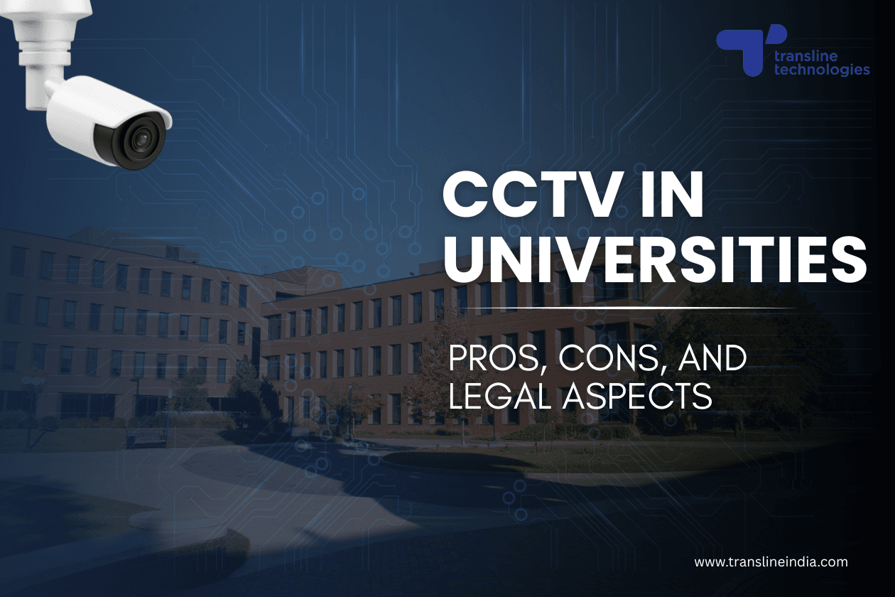 CCTV In Universities and Colleges - Pros, Cons and Legal Aspects