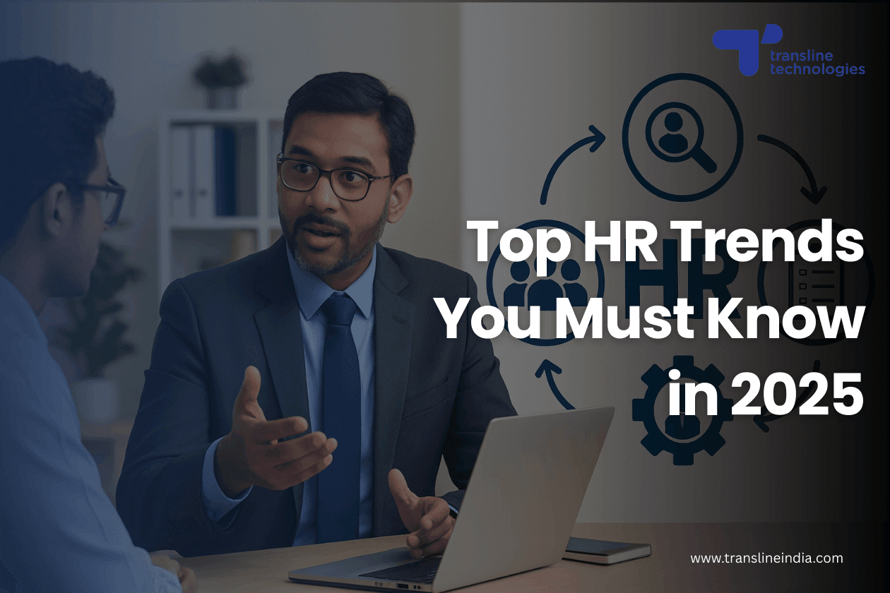 Top Human Resource Trends in 2025: Every HR Professional Must Know