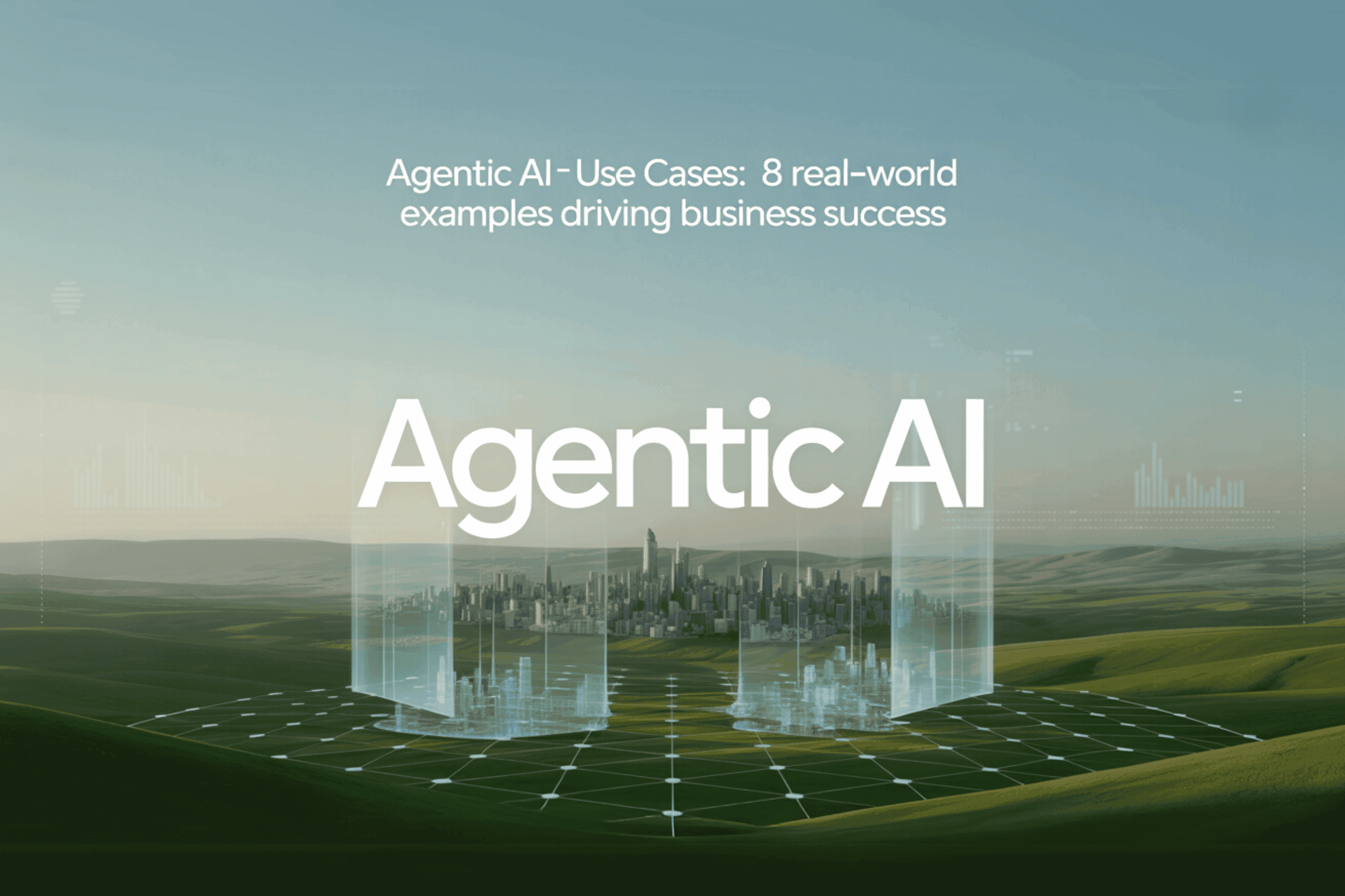 Agentic AI Use Cases: 8 Real‑World Examples Driving Business Success