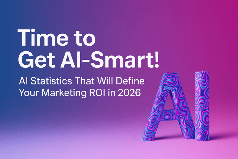 Artificial Intelligence Statistics: Your Marketing ROI Roadmap For 2026