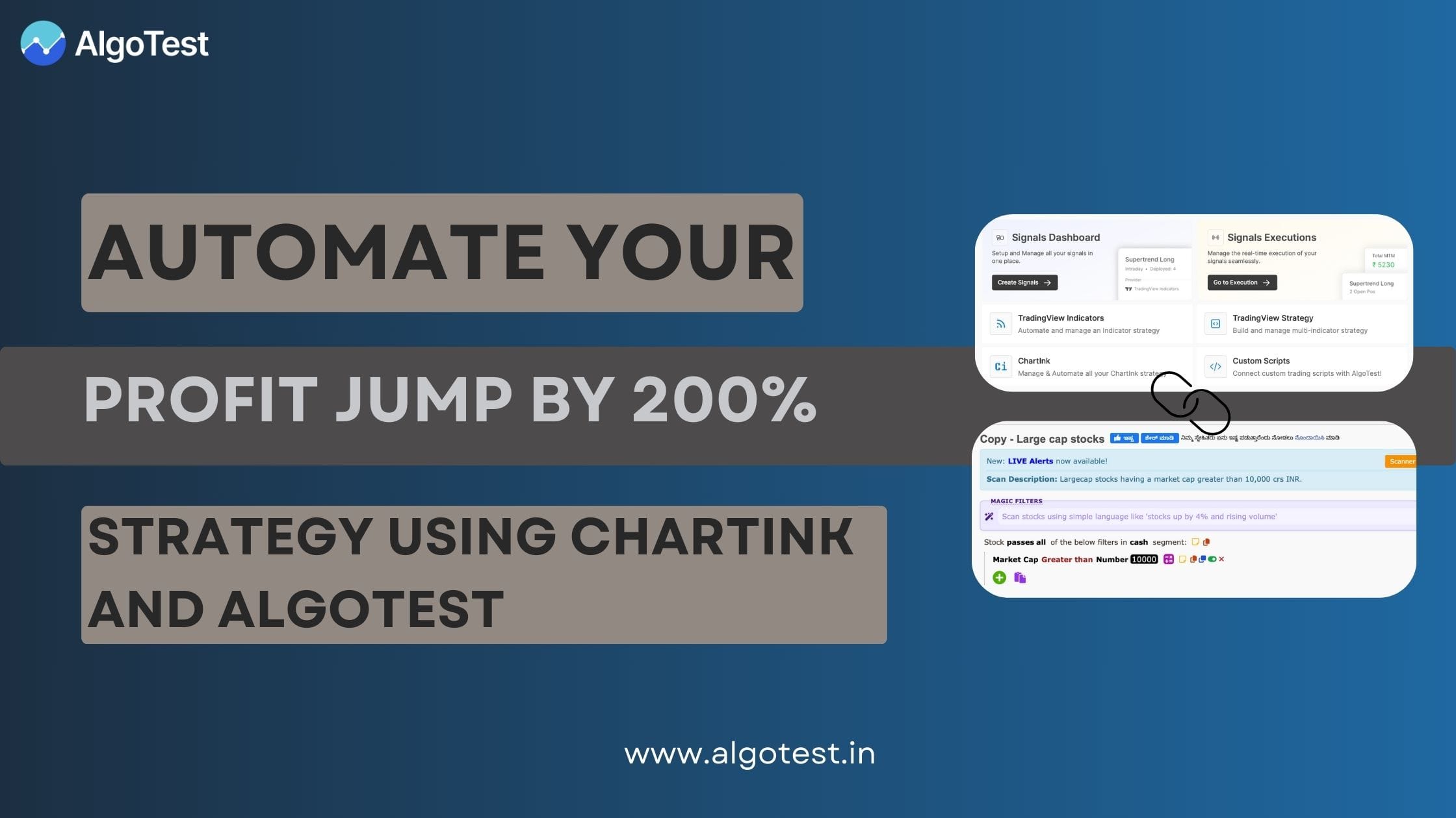 Automate Your “Profit Jump by 200%” Using Chartink and AlgoTest