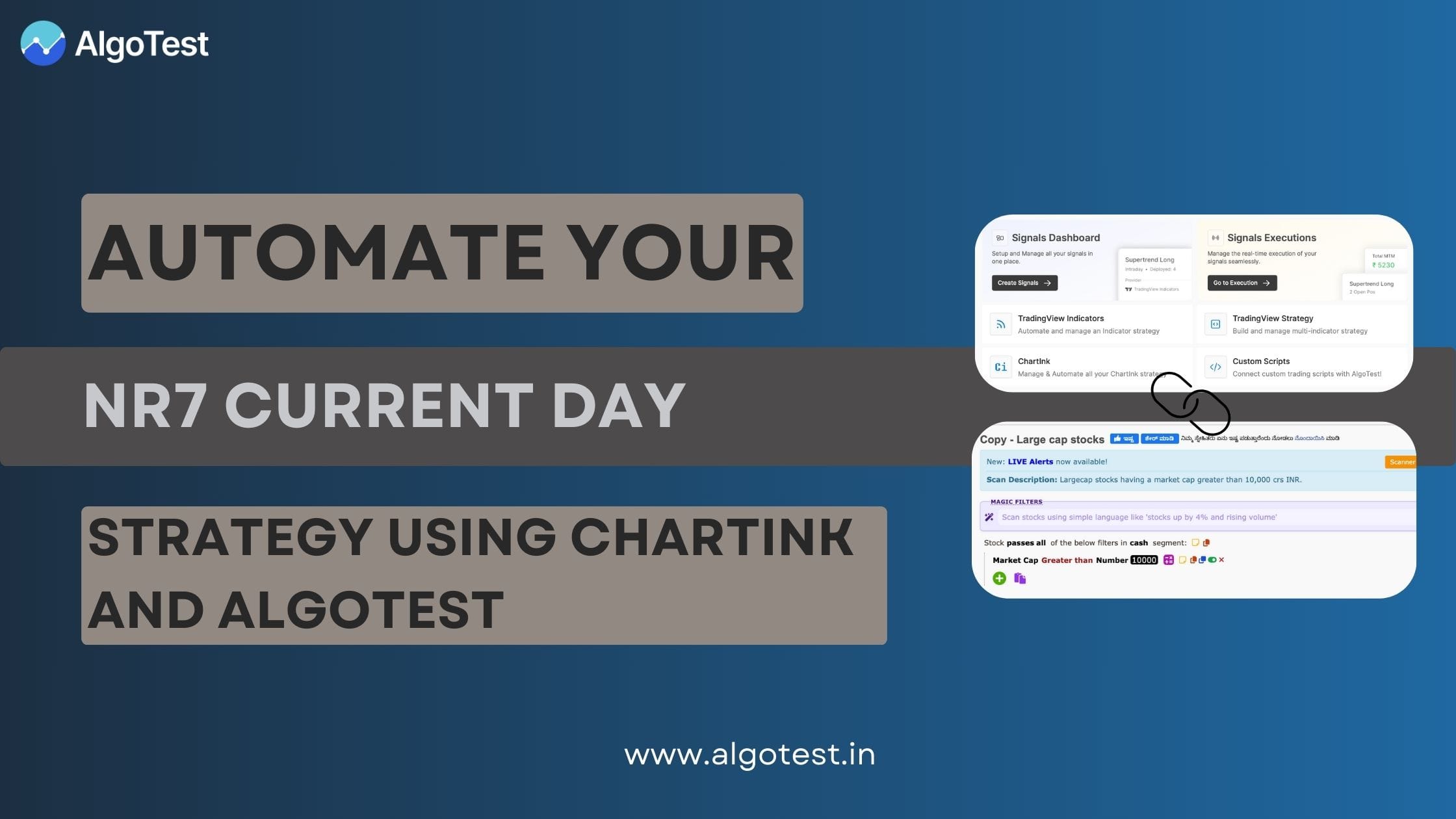 Automate Your “N7 Current Day” Using Chartink and AlgoTest