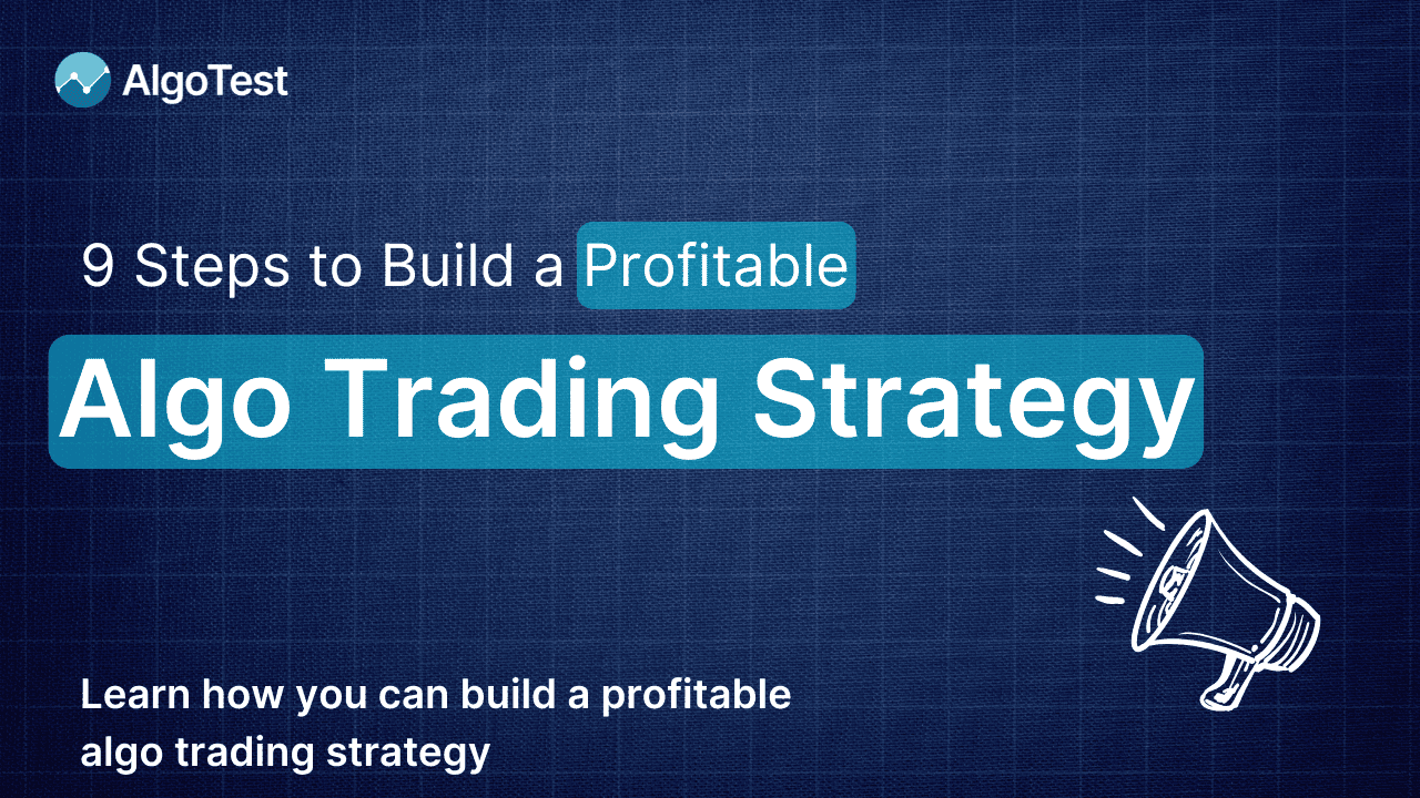 9 Steps to Build a Profitable Algo Trading Strategy in India