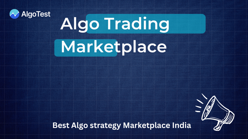 Algo Trading Marketplace India: Why Traders Trust Expert-Created Strategies on AlgoTest