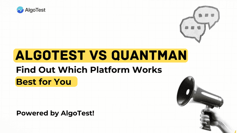 AlgoTest vs QuantMan: A Detailed Comparison