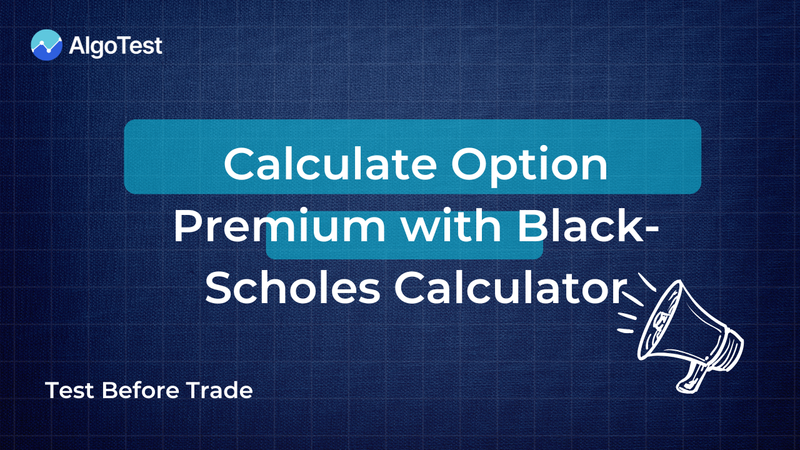 Option Premium Explained: How the Black-Scholes Option Pricing Model Values Nifty Options