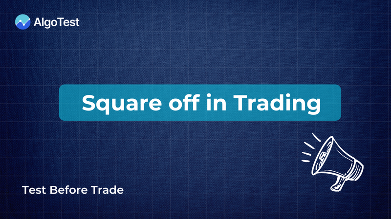 What is Square Off in Trading? 