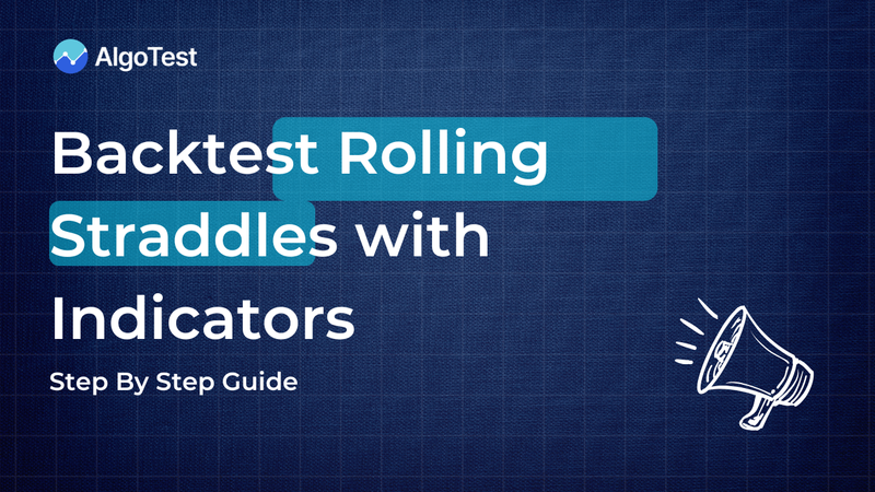 How to Backtest Rolling Straddles with Indicators