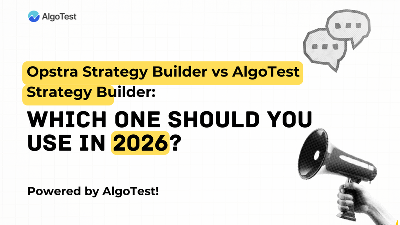 Opstra Strategy Builder vs AlgoTest Strategy Builder: Which One Should You Use in 2026?